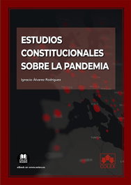 Estudios constitucionales sobre la pandemia, Ignacio Alvarez Rodriguez - COLEX