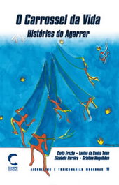 O Carrossel da Vida, César Frazao - CLIMEPSI EDITORES