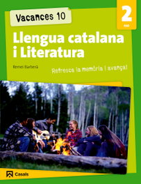 Vacances 10. Llengua catalana i literatura 2º ESO, Remei Barbera - CASALS,EDITORIAL S.A.