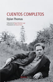 Cuentos completos, Dylan Thomas - NORDICA LIBROS