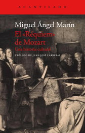 El Réquiem de Mozart, Miguel Ángel Marín - Acantilado Editorial