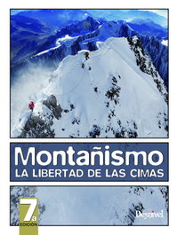 DESNIVEL Montañismo, libertad de las cimas, VV.AA. - DESNIVEL