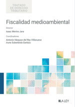 LA LEY, Fiscalidad medioambiental - Isaac Merino Jara
