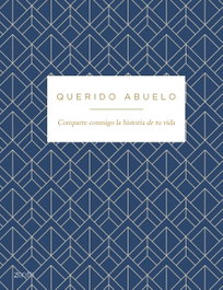 ZENITH Querido abuelo, COMPARTE CONMIGO LA HISTORIA DE TU VIDA - AA VV