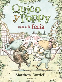 EDELVIVES, Quico y Poppy van a la feria, Matthew Cordell