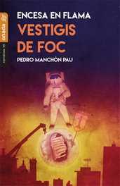 Vestigis de foc, Pedro Manchón Pau - ONADA EDICIONS