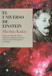 El universo de Einstein, Michio Kaku - ANTONI BOSCH