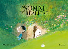 BROMERA EDICIONS, UN SOMNI FET REALITAT, Olivier Tallec