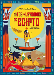 GATO DE HOJALATA, Mitos y leyendas de Egipto - Ana María Shua