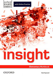 OXFORD UNIVERSITY PRESS, Insight Elementary: Workbook and Online Practice Student's - OXFORD UNIVERSITY PRESS