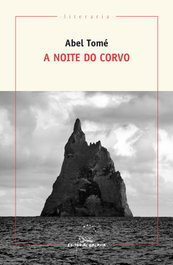A Noite do Corvo, Abel Tomé - GALAXIA