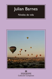 ANAGRAMA, NIVELES DE VIDA, JULIAN BARNES - ANAGRAMA