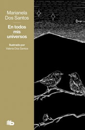 En todos mis universos, Marianela dos Santos - B DE BOLSILLO