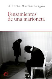 Pensamientos de una marioneta, Alberto Martín-Aragón - Editorial Adarve