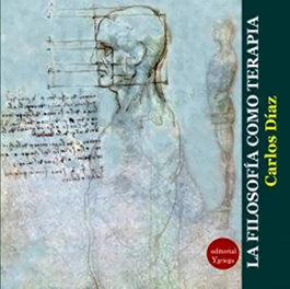 La filosofía como terapia, Carlos Díaz Hernández - EDITORIAL Y