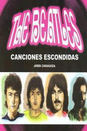 The Beatles canciones escondidas, Jordi Zaragoza - QUARENTENA EDICIONES