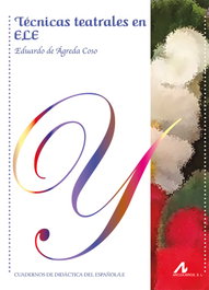 Técnicas teatrales en ELE, Eduardo De Agreda Coso - LA MURALLA