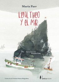 Lena, Theo y el Mar, Maria Parr - NORDICA LIBROS
