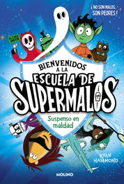 RBA MOLINO Escuela de supermalos 1 - Suspenso en maldad, Ryan Hammond