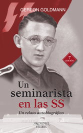 Un seminarista en las SS, Gereon Goldmann - PALABRA