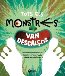 EL CEP I LA NANSA, Tots els monstres van descalços - Tresors