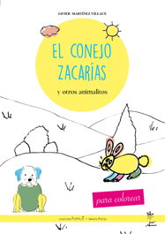 El conejo Zacarías y otros animalitos, Javier Martínez Villace - Literarte