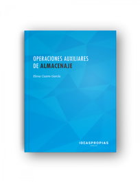 IDEASPROPIAS, OPERACIONES AUXILIARES DE ALMACENAJE. (MF1325-1), Elena Castro García