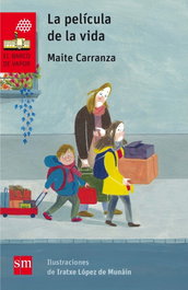 La película de la vida, Maite Carranza - SM