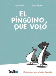 TAKATUKA, El pingüino que voló, Pablo Albo - TAKATUKA