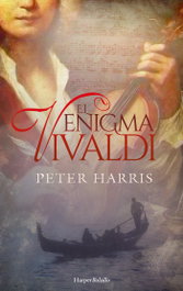 El enigma Vivaldi, Peter Harris - HARPER COLLINS IBERICA