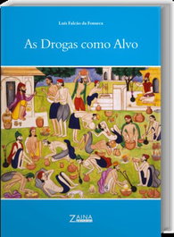 As Drogas com Alvo, ZAINA EDIÇOES - ZAINA EDIÇOES