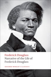 Oxford World's Classics: Narrative of the Life of Frederick Douglass, Douglass - OXFORD UNIVERSITY PRESS