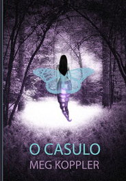 O CASULO, Meg Klopper - MOSAICO DE PALAVRAS EDITORA