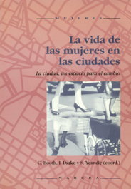 Vida mujeres en ciudades, Booth, C., Darke, J.Y Yeandle, S. - NARCEA