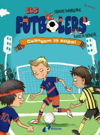BRUIXOLA Els futbolers, 3. Guanyem la copa!