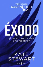 PLAZA & JANES, ÉXODO. TRILOGÍA RAVENHOOD 2, Kate Stewart - PLAZA & JANES