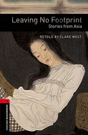 Oxford University Press, Leaving No Footprint: Stories from Asia (+CD), Clare West - OXFORD UNIVERSITY PRESS