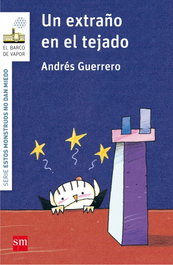 Un extraño en el tejado, Andrés Guerrero - SM