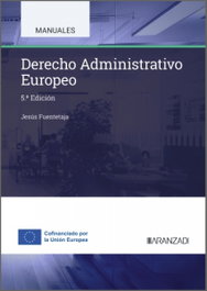 Derecho Administrativo Europeo, Jesús Fuentetaja Pastor - ARANZADI