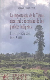 La importancia de la tierra ancestral e identidad de los pueblos, Susana Pérez Civit - Editorial Adarve