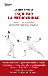 ESQUIVAR LA MEDIOCRIDAD, Xavier Marcet - PLATAFORMA EDITORIAL