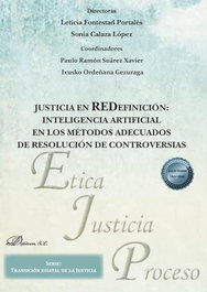 DYKINSON, Justicia en REDefinición: Inteligencia Artificial en los métodos adecuados de resolución de controversias - VVAA