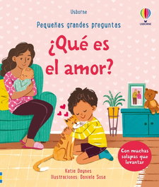 USBORNE, ¿Qué es el amor? Pequeñas grandes preguntas - ¿Que es el amor?