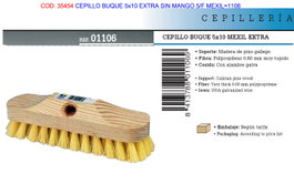 Cepillo Buque 5x10 Extra sin mango
