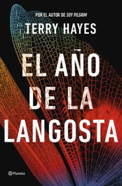 El año de la langosta, Terry Hayes - PLANETA