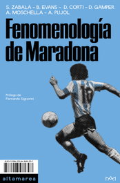 Fenomenología de Maradona, Santiago Zabala - ALTAMAREA