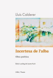 Incertesa de l'alba, Lluís Calderer - L'ALBI