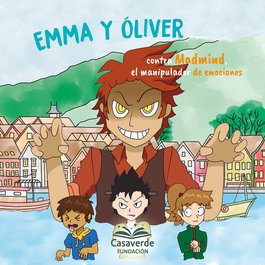 NPQ EDITORES, Emma y Oliver contra Madmind, el manipulador de emociones
