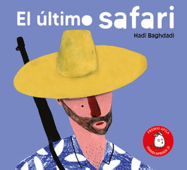 El último safari, Hadi Baghdadi - APILA
