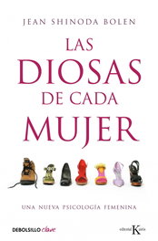 Las diosas de cada mujer, Jean Shinoda Bolen - DEBOLSILLO